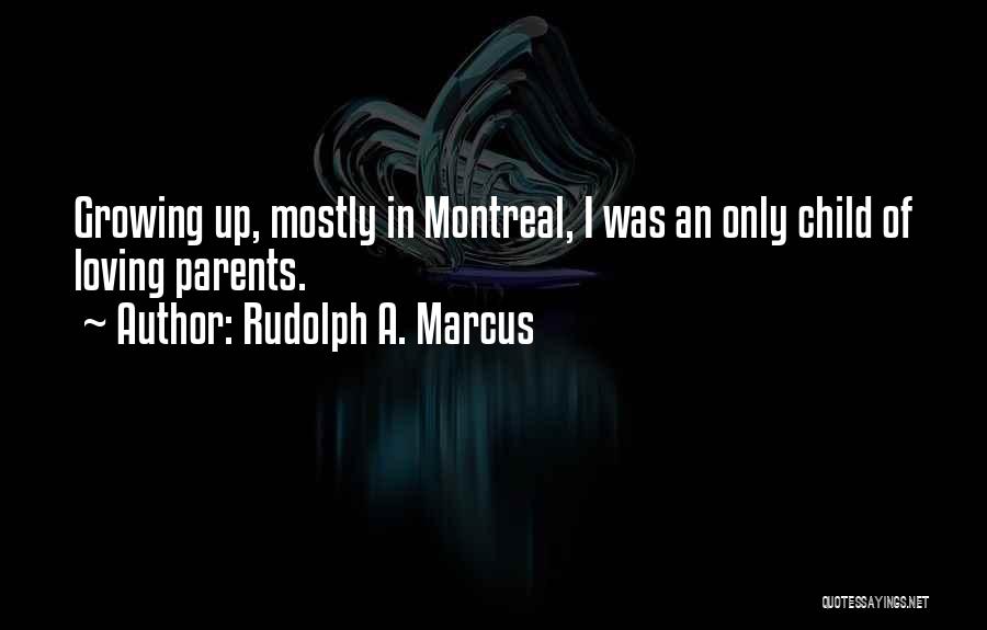 Rudolph A. Marcus Quotes 746183