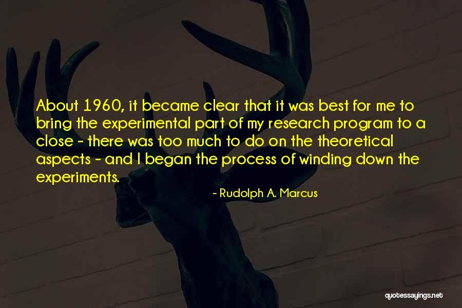 Rudolph A. Marcus Quotes 828116