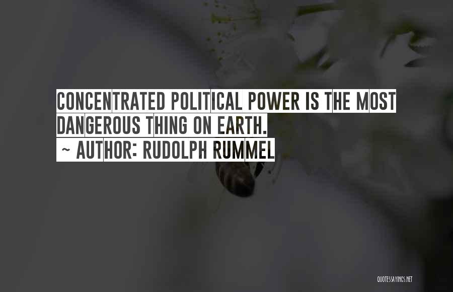 Rudolph Rummel Quotes 2132001