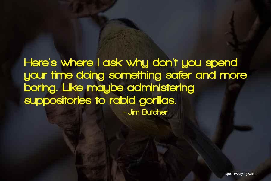 Rudoyer Quotes By Jim Butcher Rudoyer Quotes By Jim Butcher