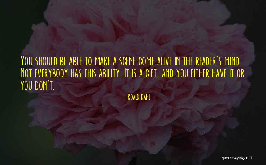 Rudraprasad Senguptas Quotes By Roald Dahl