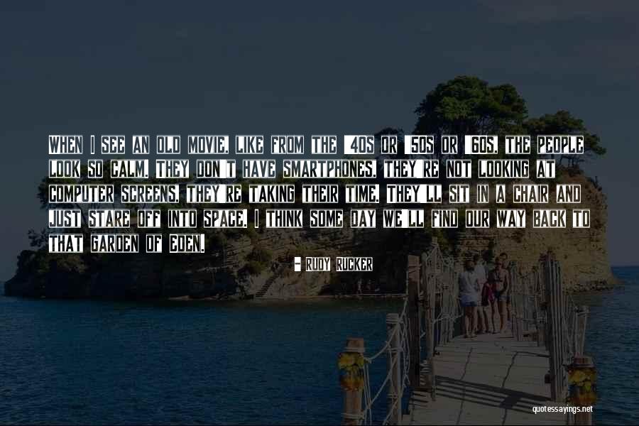 Rudy Rucker Quotes 1084349 Rudy Rucker Quotes 1084349