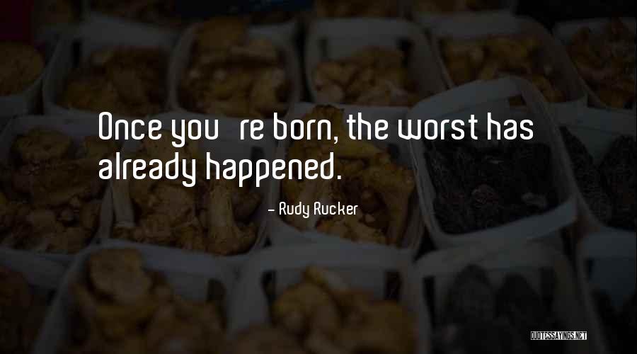 Rudy Rucker Quotes 1492789 Rudy Rucker Quotes 1492789