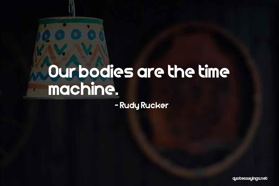 Rudy Rucker Quotes 1505645 Rudy Rucker Quotes 1505645