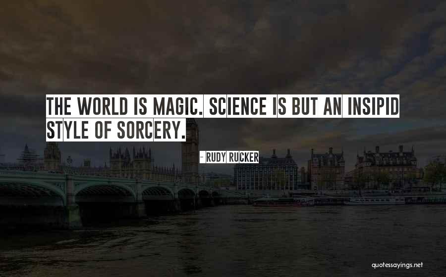Rudy Rucker Quotes 1565755 Rudy Rucker Quotes 1565755