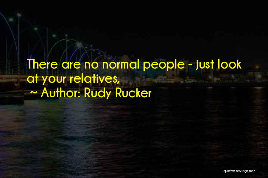 Rudy Rucker Quotes 635936