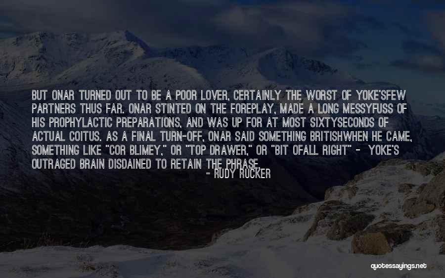 Rudy Rucker Quotes 754247