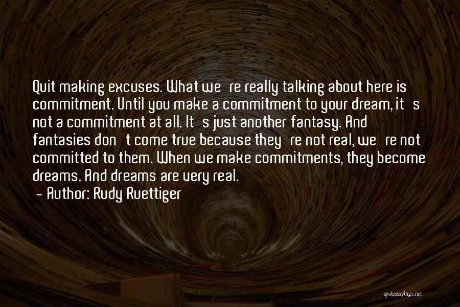 Rudy Ruettiger Quotes 1497030