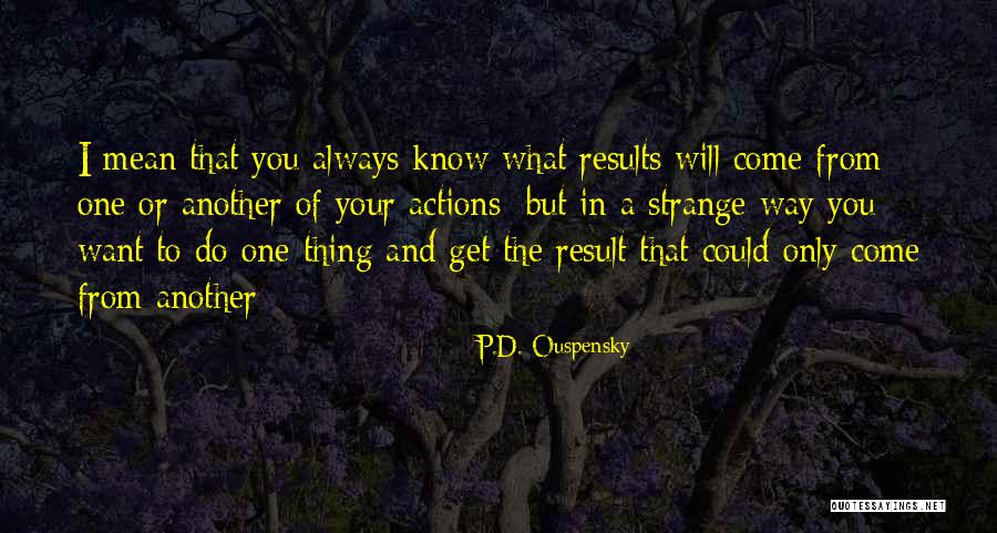 Rudyards Quotes By P.D. Ouspensky Rudyards Quotes By P.D. Ouspensky
