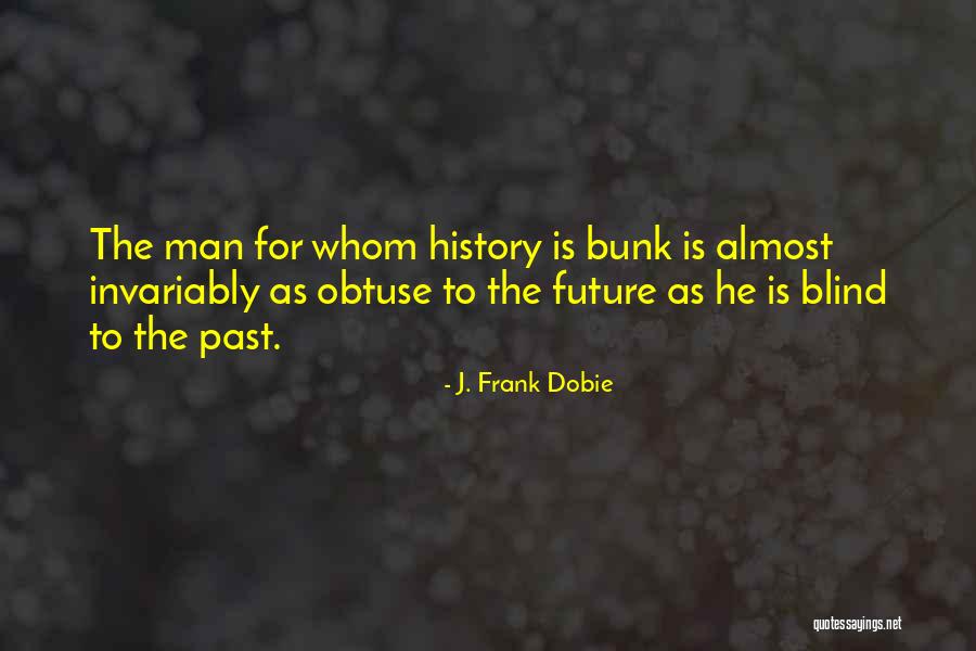 Rudyards Restaurant Quotes By J. Frank Dobie Rudyards Restaurant Quotes By J. Frank Dobie