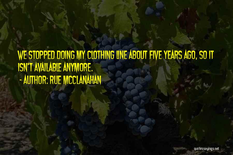 Rue McClanahan Quotes 1714323