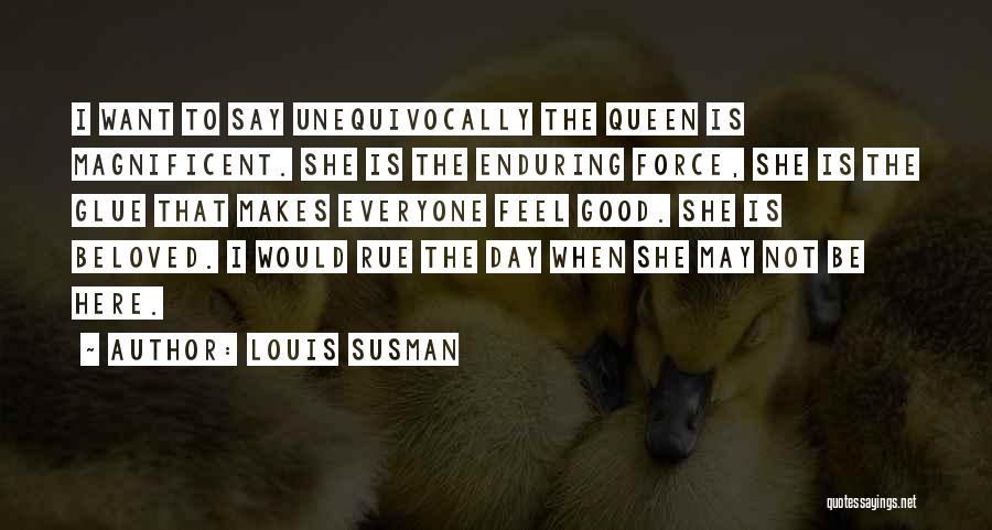 Rue The Day Quotes By Louis Susman
