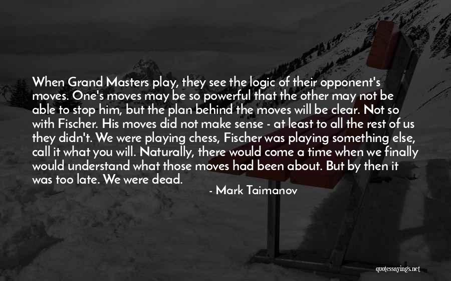Rueben Green Quotes By Mark Taimanov Rueben Green Quotes By Mark Taimanov
