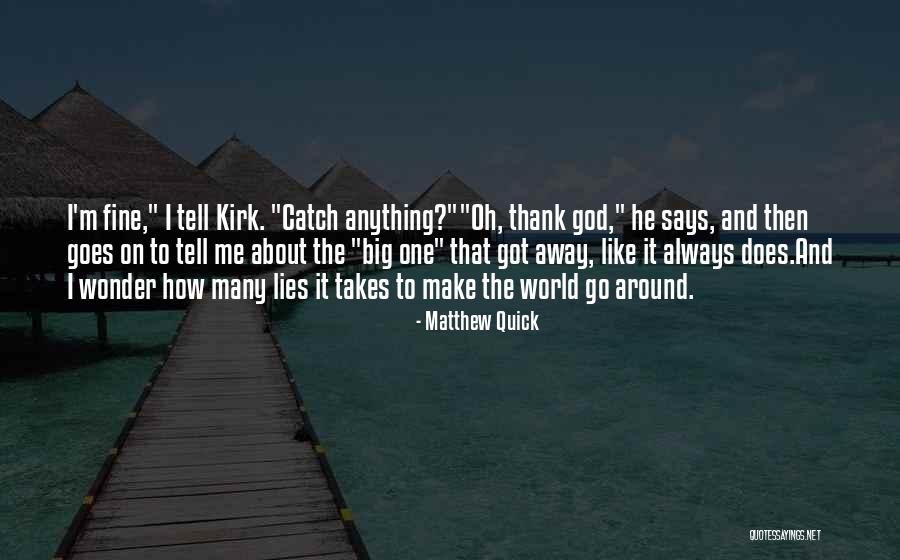 Rueckkehrunruhe Quotes By Matthew Quick Rueckkehrunruhe Quotes By Matthew Quick