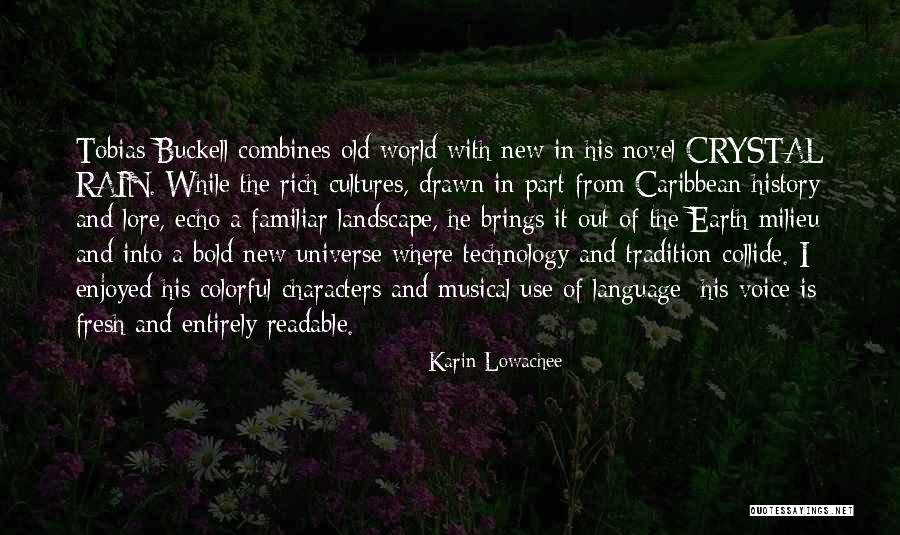 Ruedebusch Madison Quotes By Karin Lowachee Ruedebusch Madison Quotes By Karin Lowachee