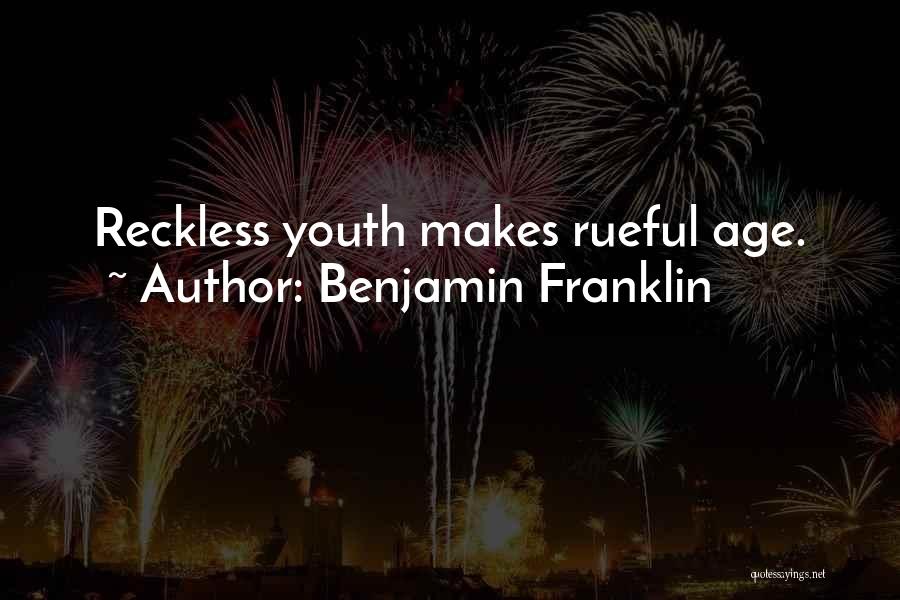 Rueful Quotes By Benjamin Franklin