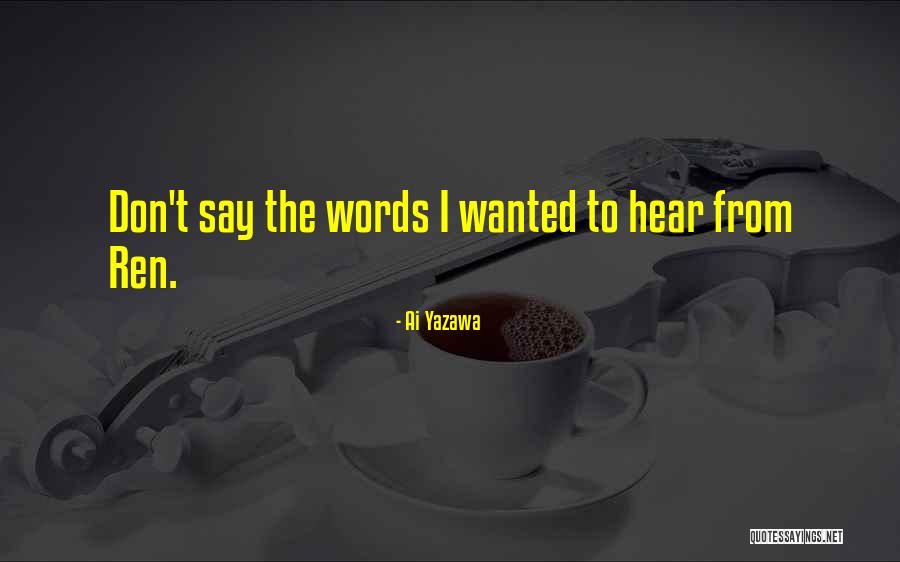 Ruegsegger Dentist Quotes By Ai Yazawa