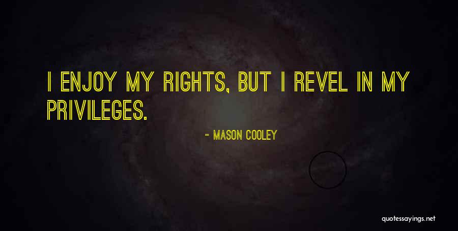 Ruehlen Quotes By Mason Cooley Ruehlen Quotes By Mason Cooley