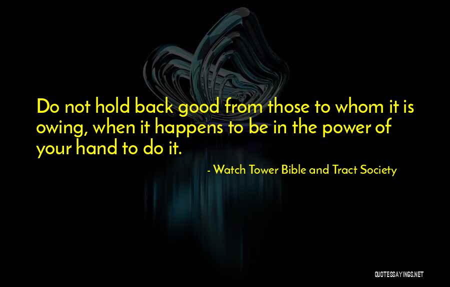 Ruelas Luis Quotes By Watch Tower Bible And Tract Society Ruelas Luis Quotes By Watch Tower Bible And Tract Society