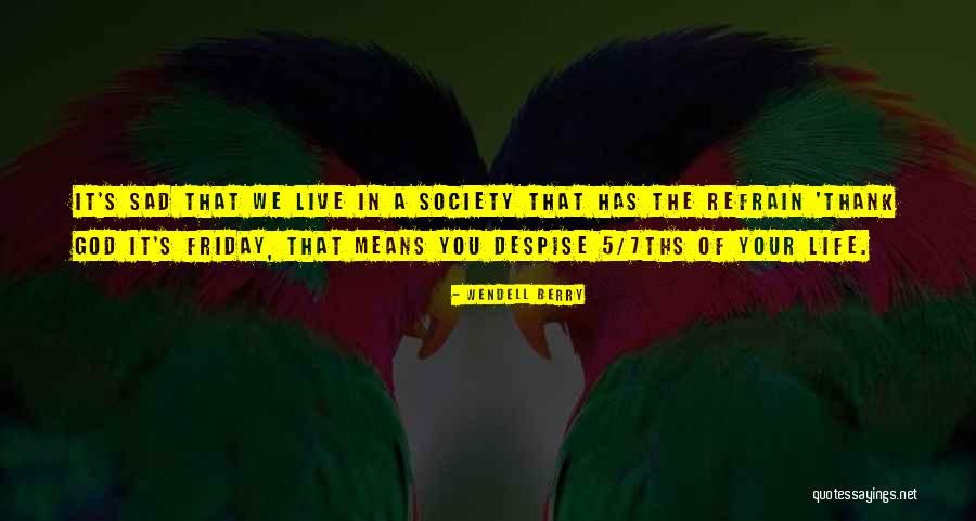 Ruesch Companies Quotes By Wendell Berry Ruesch Companies Quotes By Wendell Berry