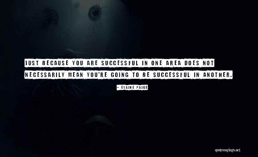 Ruesch Family Foundation Quotes By Elaine Paige Ruesch Family Foundation Quotes By Elaine Paige