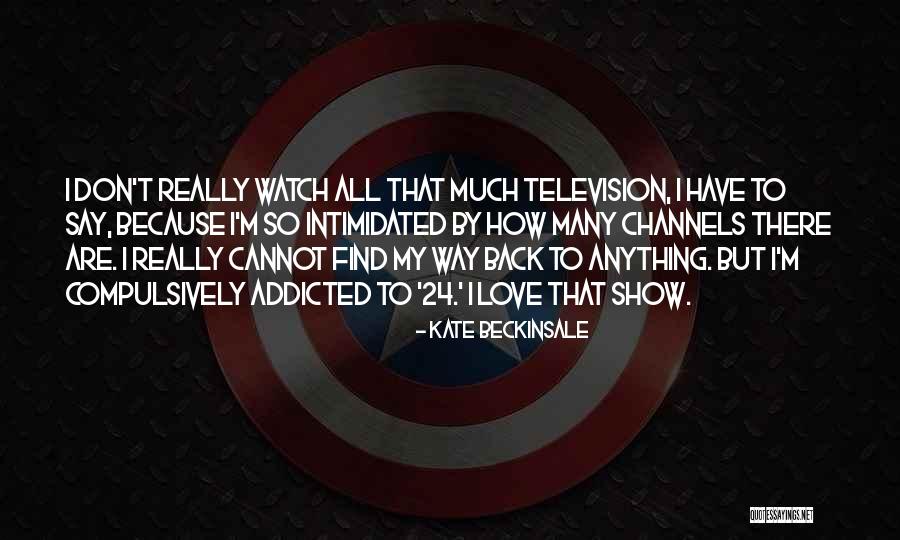 Rufaidah Quotes By Kate Beckinsale Rufaidah Quotes By Kate Beckinsale