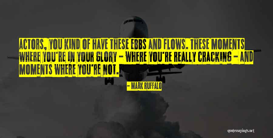 Ruffalo Mark Quotes By Mark Ruffalo Ruffalo Mark Quotes By Mark Ruffalo