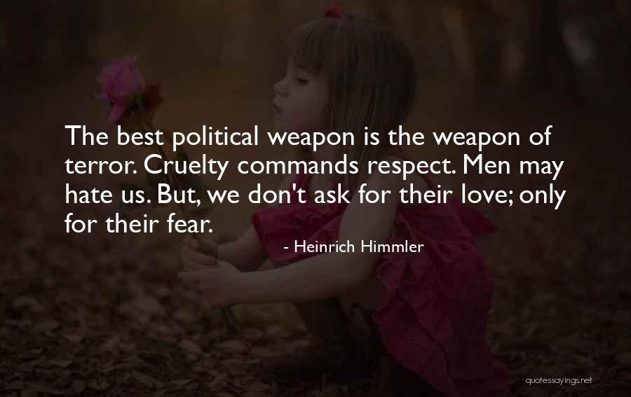 Ruffet Material Quotes By Heinrich Himmler Ruffet Material Quotes By Heinrich Himmler