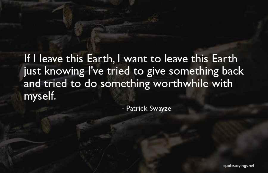 Ruffet Material Quotes By Patrick Swayze Ruffet Material Quotes By Patrick Swayze