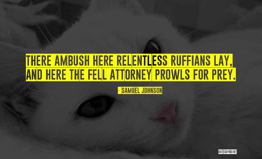 Ruffian Quotes By Samuel Johnson Ruffian Quotes By Samuel Johnson