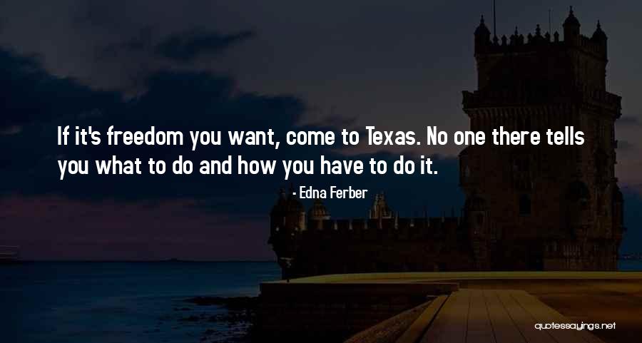 Ruffins Smithville Quotes By Edna Ferber Ruffins Smithville Quotes By Edna Ferber