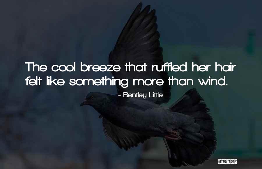 Ruffled Quotes By Bentley Little Ruffled Quotes By Bentley Little