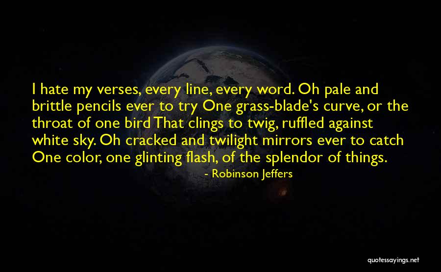 Ruffled Quotes By Robinson Jeffers Ruffled Quotes By Robinson Jeffers