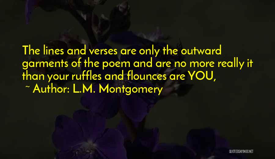 Ruffles Quotes By L.M. Montgomery