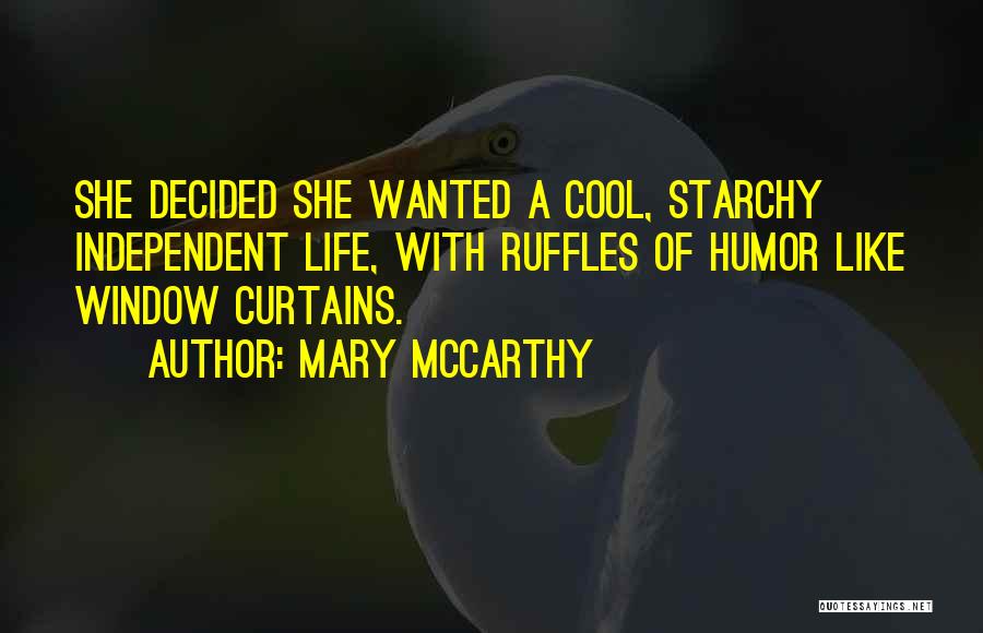Ruffles Quotes By Mary McCarthy