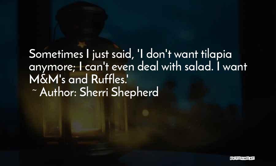 Ruffles Quotes By Sherri Shepherd