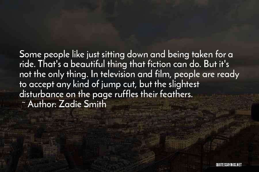 Ruffles Quotes By Zadie Smith