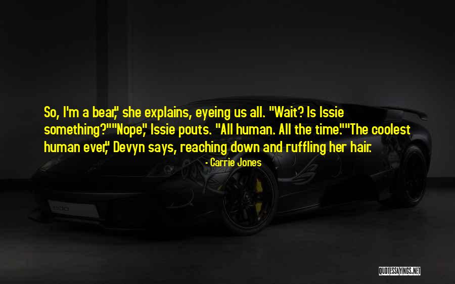 Ruffling Quotes By Carrie Jones Ruffling Quotes By Carrie Jones