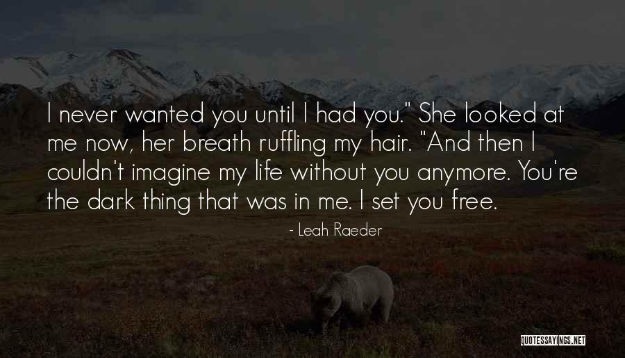 Ruffling Quotes By Leah Raeder Ruffling Quotes By Leah Raeder
