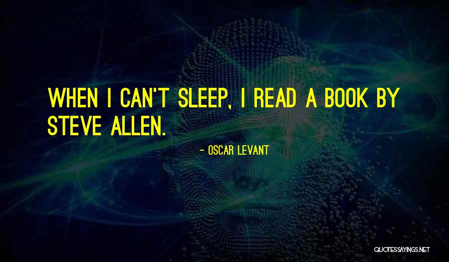 Rufflyfe Quotes By Oscar Levant Rufflyfe Quotes By Oscar Levant
