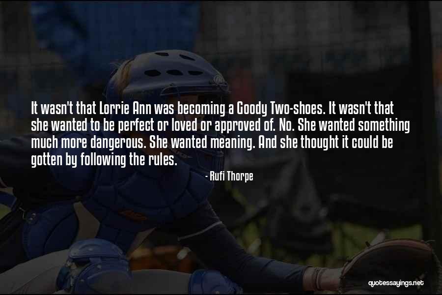 Rufi Thorpe Quotes 1205128