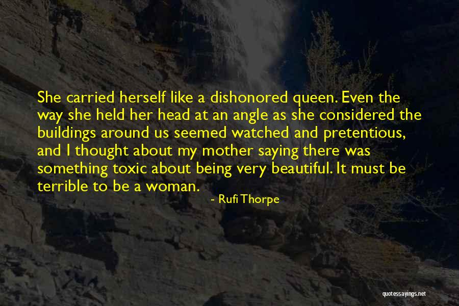 Rufi Thorpe Quotes 2108601