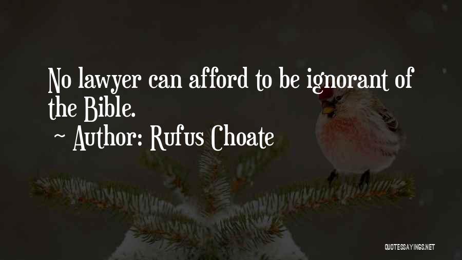 Rufus Choate Quotes 1999118