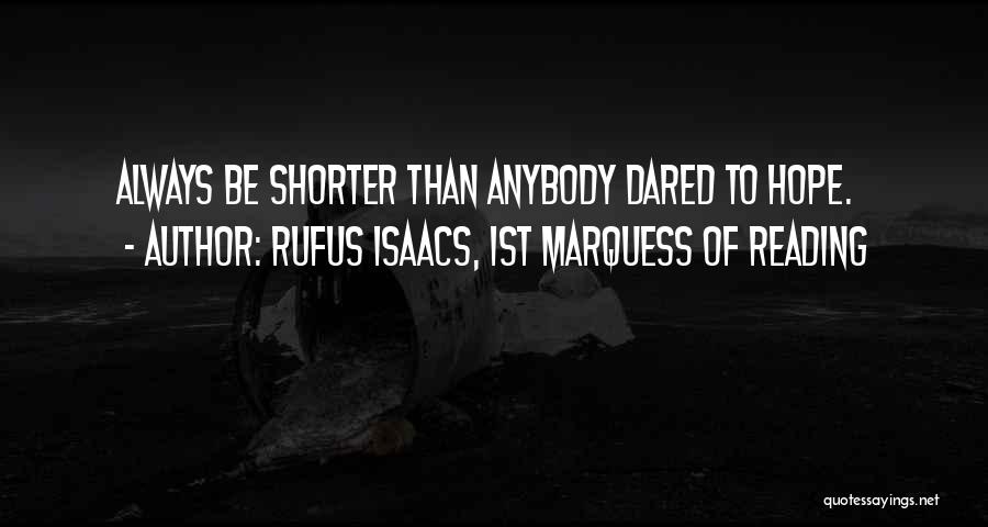 Rufus Isaacs, 1st Marquess Of Reading Quotes 1247447