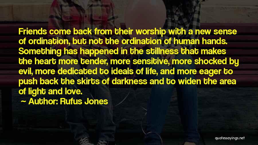Rufus Jones Quotes 1765013