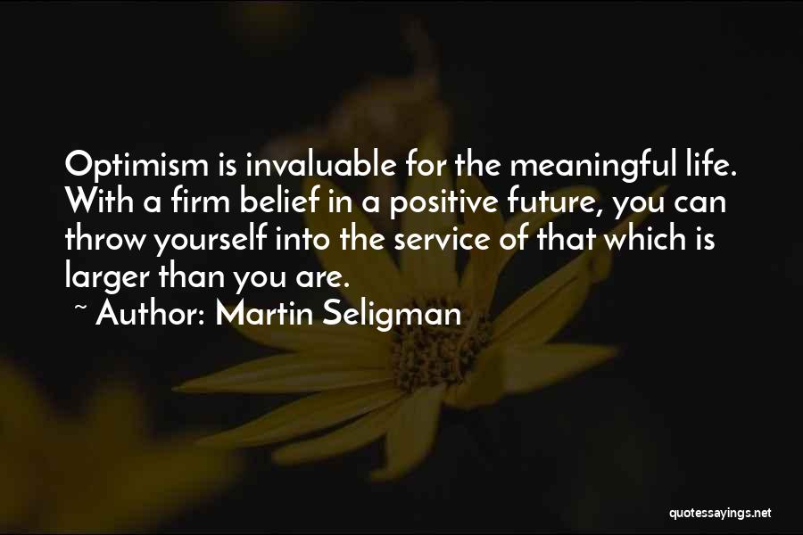 Rufus Moseley Quotes By Martin Seligman