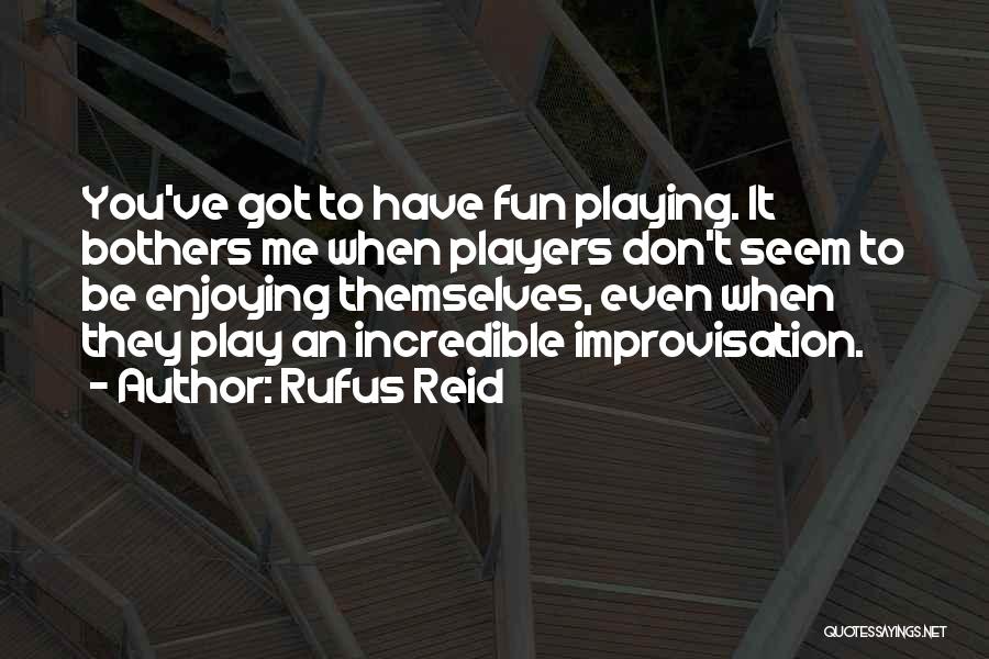 Rufus Reid Quotes 1542995