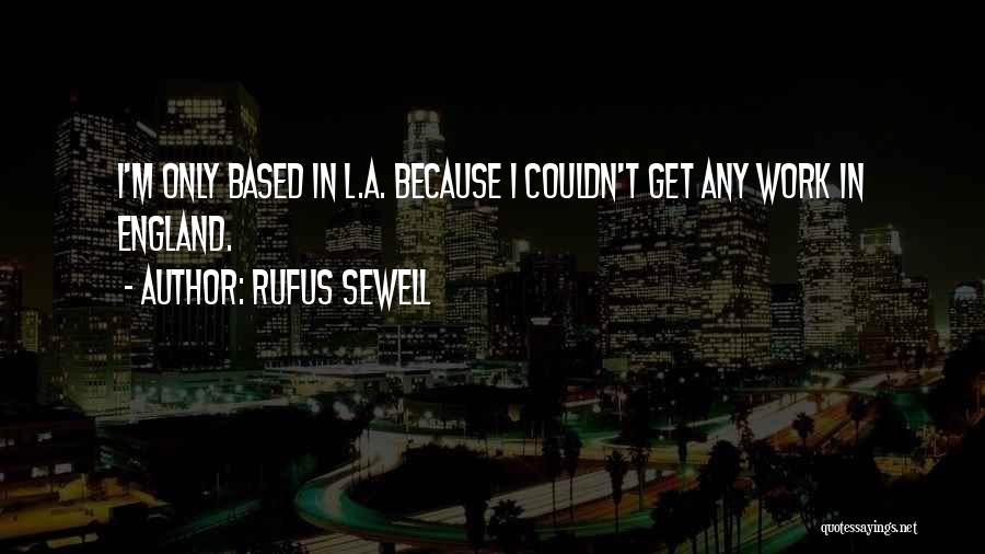 Rufus Sewell Quotes 515384