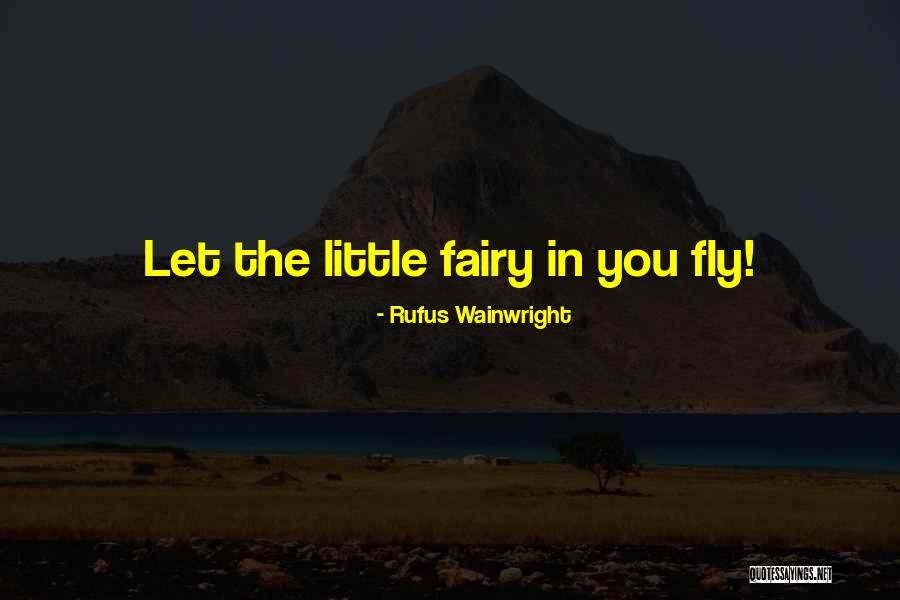 Rufus Wainwright Quotes 1058964 Rufus Wainwright Quotes 1058964