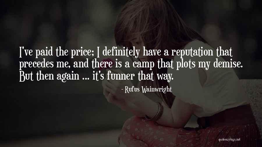 Rufus Wainwright Quotes 1489449 Rufus Wainwright Quotes 1489449